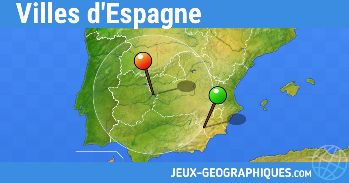 Jeux Geographiques Com Jeux Gratuits Jeu Villes D Espagne